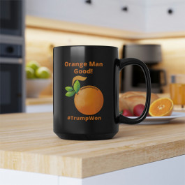 Orange Man Good! #TrumpWon  Black Mug, 15oz