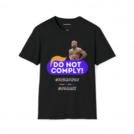 DO NOT COMPLY - TRUMP WON -  NO MASKS Unisex Softstyle T-Shirt